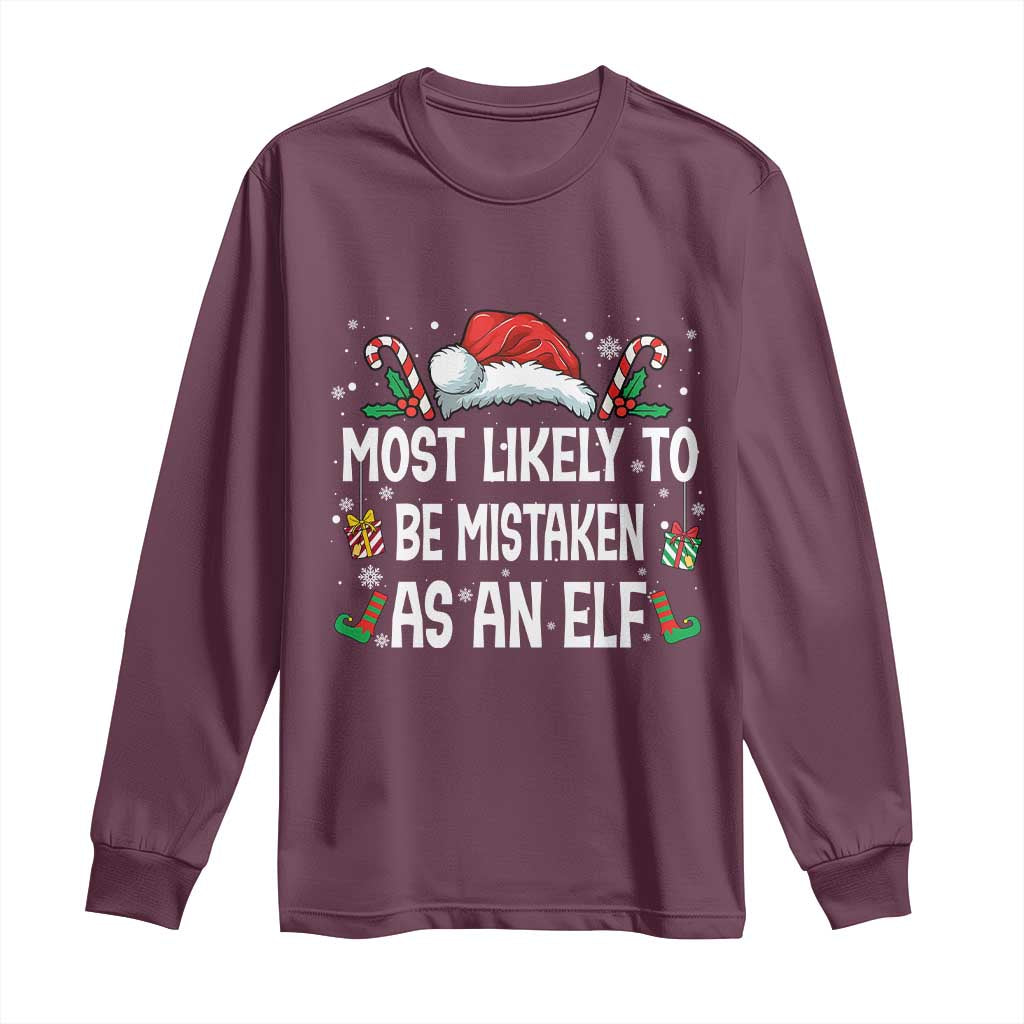 Family Matching Christmas Long Sleeve Shirt Funny Most Likely To Be Mistaken As An Elf - Wonder Print Shop