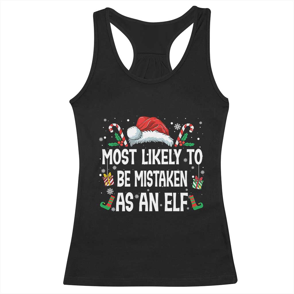 Family Matching Christmas Racerback Tank Top Funny Most Likely To Be Mistaken As An Elf - Wonder Print Shop