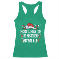 Family Matching Christmas Racerback Tank Top Funny Most Likely To Be Mistaken As An Elf - Wonder Print Shop