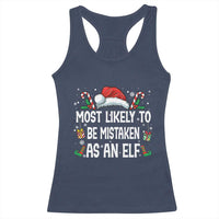 Family Matching Christmas Racerback Tank Top Funny Most Likely To Be Mistaken As An Elf - Wonder Print Shop
