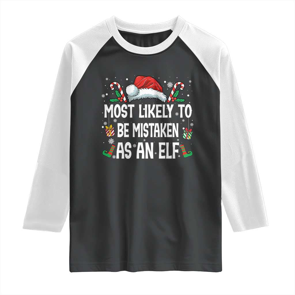 Family Matching Christmas Raglan Shirt Funny Most Likely To Be Mistaken As An Elf - Wonder Print Shop