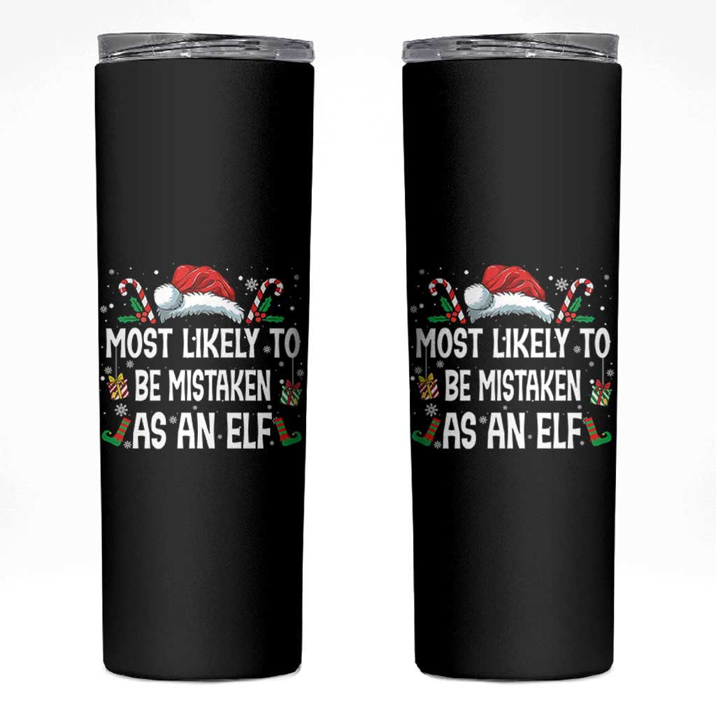 Family Matching Christmas Skinny Tumbler Funny Most Likely To Be Mistaken As An Elf - Wonder Print Shop