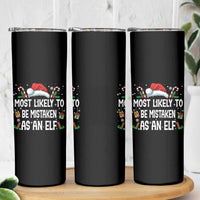 Family Matching Christmas Skinny Tumbler Funny Most Likely To Be Mistaken As An Elf - Wonder Print Shop