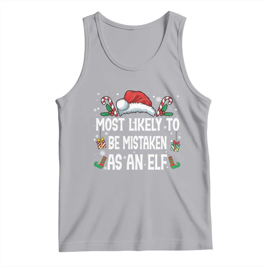 Family Matching Christmas Tank Top Funny Most Likely To Be Mistaken As An Elf - Wonder Print Shop