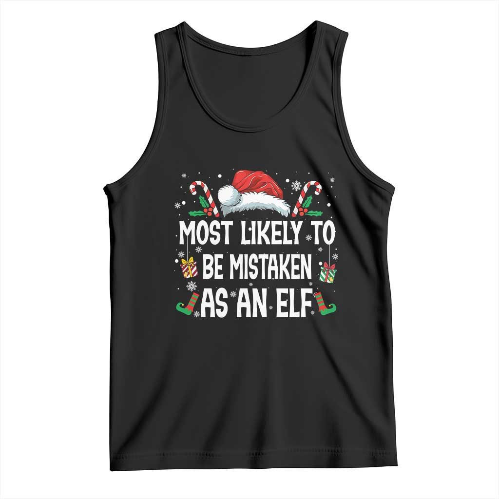 Family Matching Christmas Tank Top Funny Most Likely To Be Mistaken As An Elf - Wonder Print Shop
