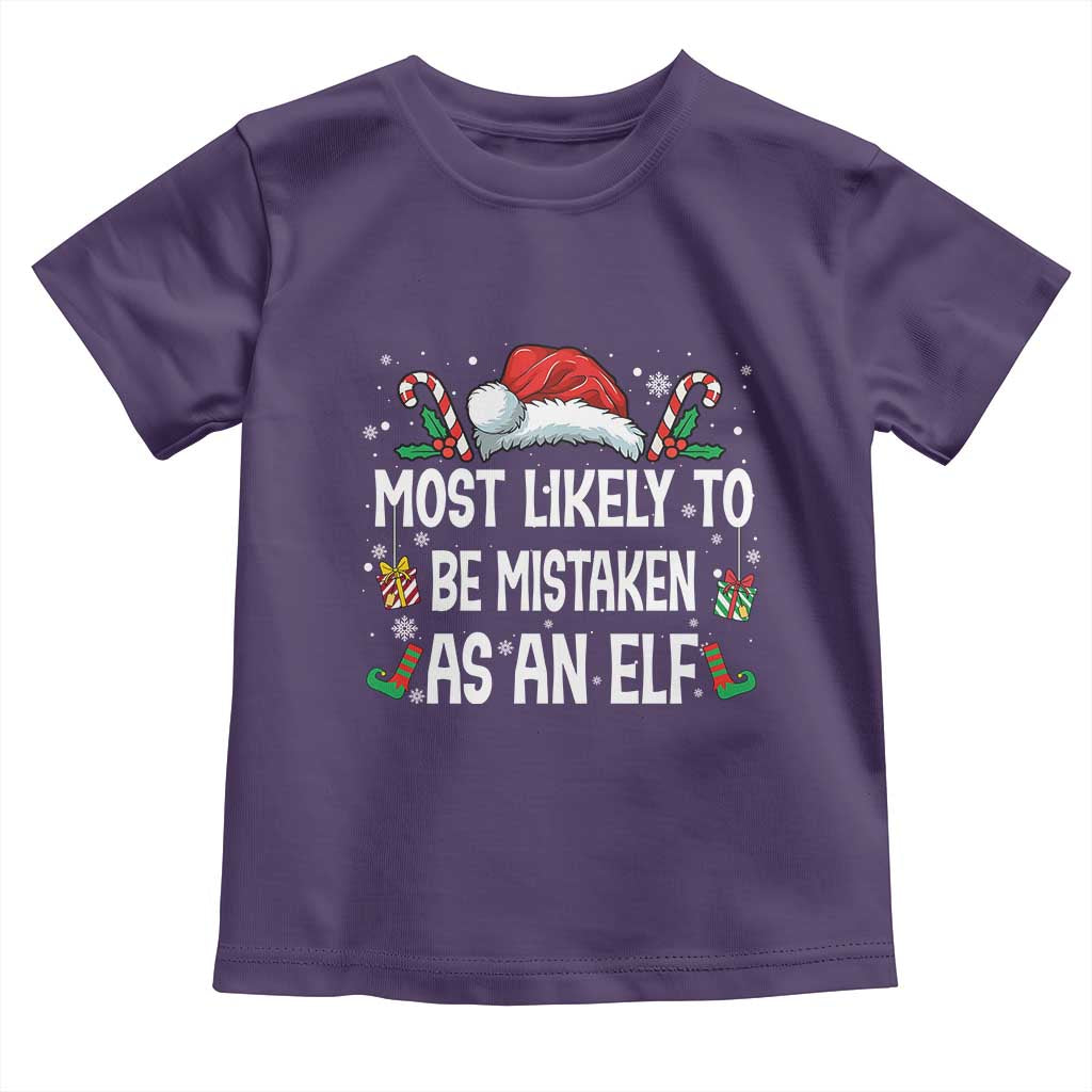 Family Matching Christmas Toddler T Shirt Funny Most Likely To Be Mistaken As An Elf - Wonder Print Shop