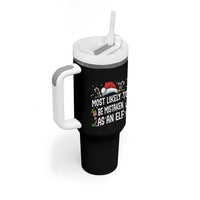 Family Matching Christmas Tumbler With Handle Funny Most Likely To Be Mistaken As An Elf - Wonder Print Shop