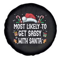Family Matching Christmas Spare Tire Cover Funny Most Likely To Get Sassy With Santa - Wonder Print Shop