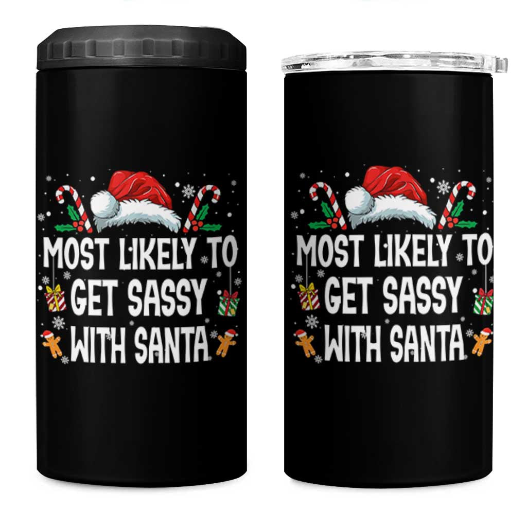 Family Matching Christmas 4 in 1 Can Cooler Tumbler Funny Most Likely To Get Sassy With Santa - Wonder Print Shop