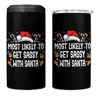 Family Matching Christmas 4 in 1 Can Cooler Tumbler Funny Most Likely To Get Sassy With Santa - Wonder Print Shop