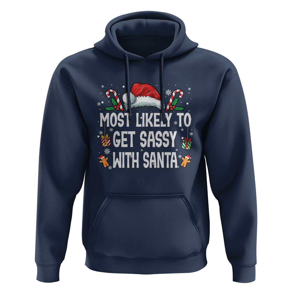 Family Matching Christmas Hoodie Funny Most Likely To Get Sassy With Santa - Wonder Print Shop