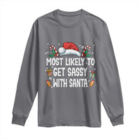 Family Matching Christmas Long Sleeve Shirt Funny Most Likely To Get Sassy With Santa - Wonder Print Shop