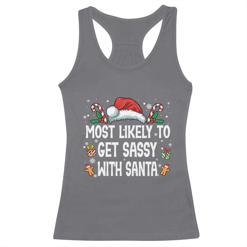 Family Matching Christmas Racerback Tank Top Funny Most Likely To Get Sassy With Santa - Wonder Print Shop