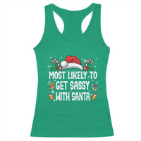 Family Matching Christmas Racerback Tank Top Funny Most Likely To Get Sassy With Santa - Wonder Print Shop