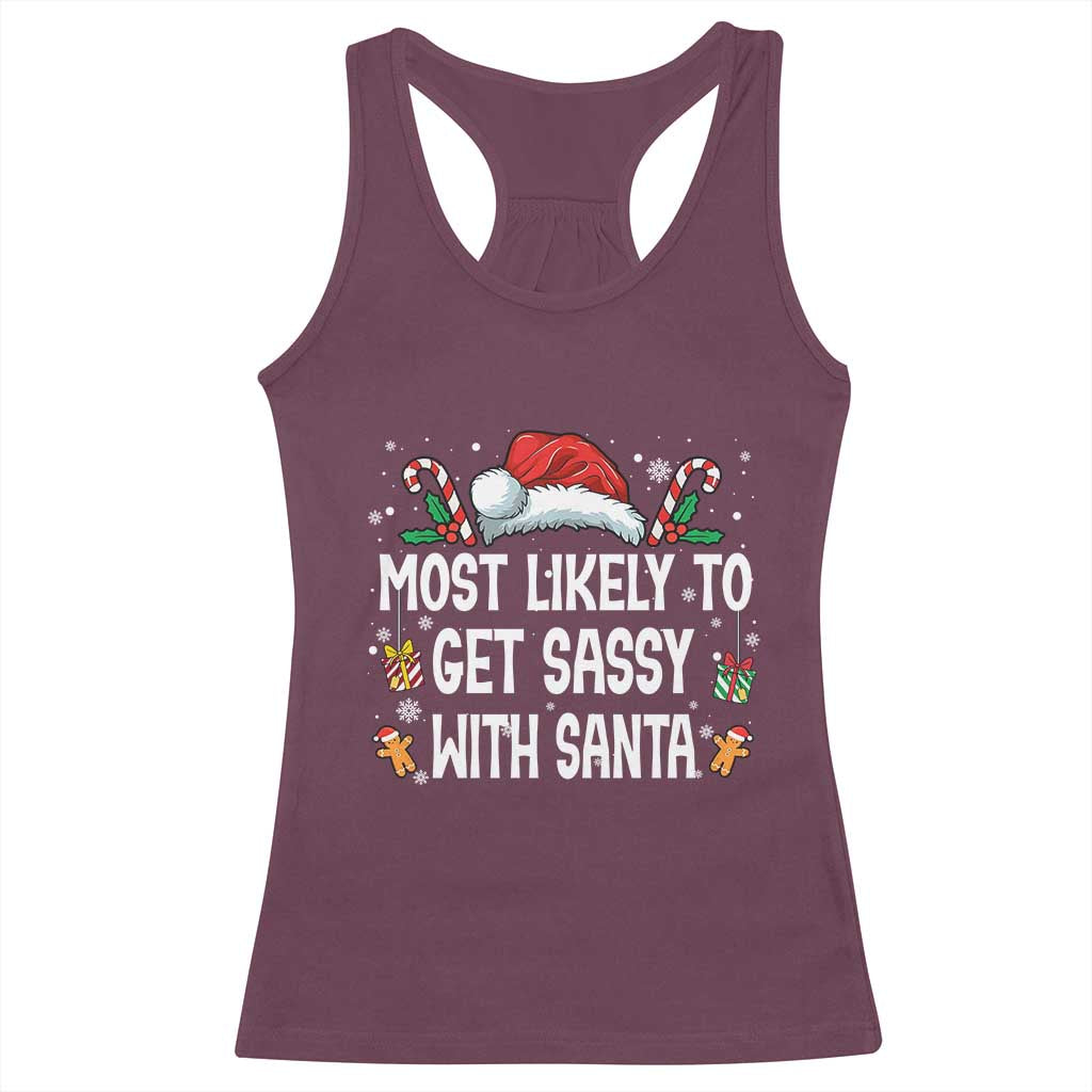 Family Matching Christmas Racerback Tank Top Funny Most Likely To Get Sassy With Santa - Wonder Print Shop