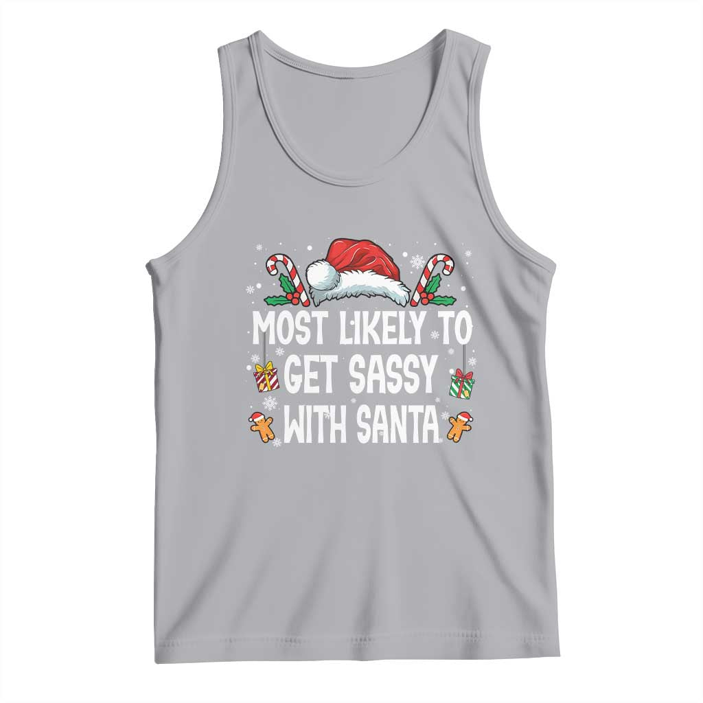Family Matching Christmas Tank Top Funny Most Likely To Get Sassy With Santa - Wonder Print Shop