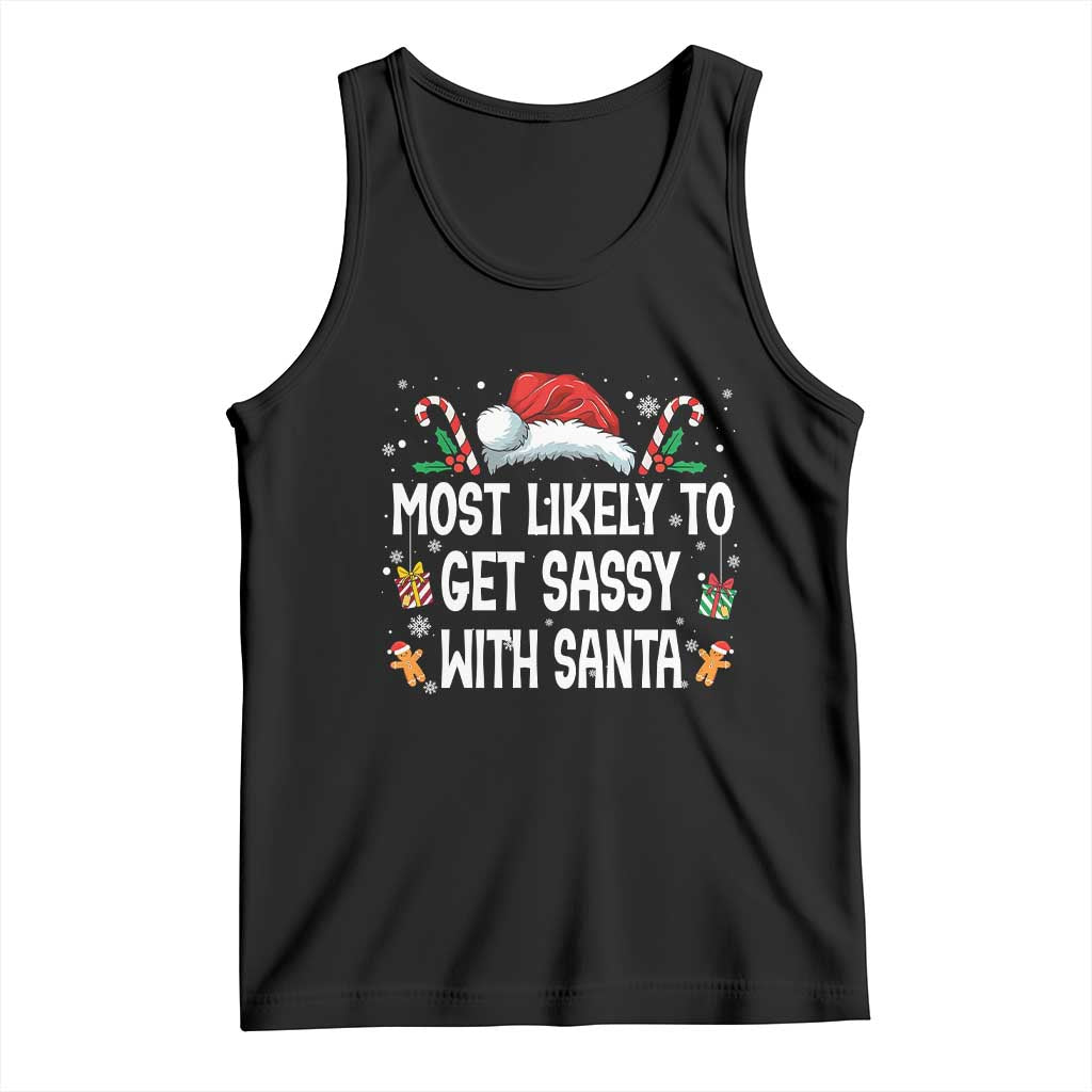 Family Matching Christmas Tank Top Funny Most Likely To Get Sassy With Santa - Wonder Print Shop