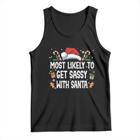 Family Matching Christmas Tank Top Funny Most Likely To Get Sassy With Santa - Wonder Print Shop