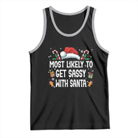 Family Matching Christmas Tank Top Funny Most Likely To Get Sassy With Santa - Wonder Print Shop