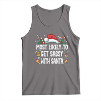 Family Matching Christmas Tank Top Funny Most Likely To Get Sassy With Santa - Wonder Print Shop