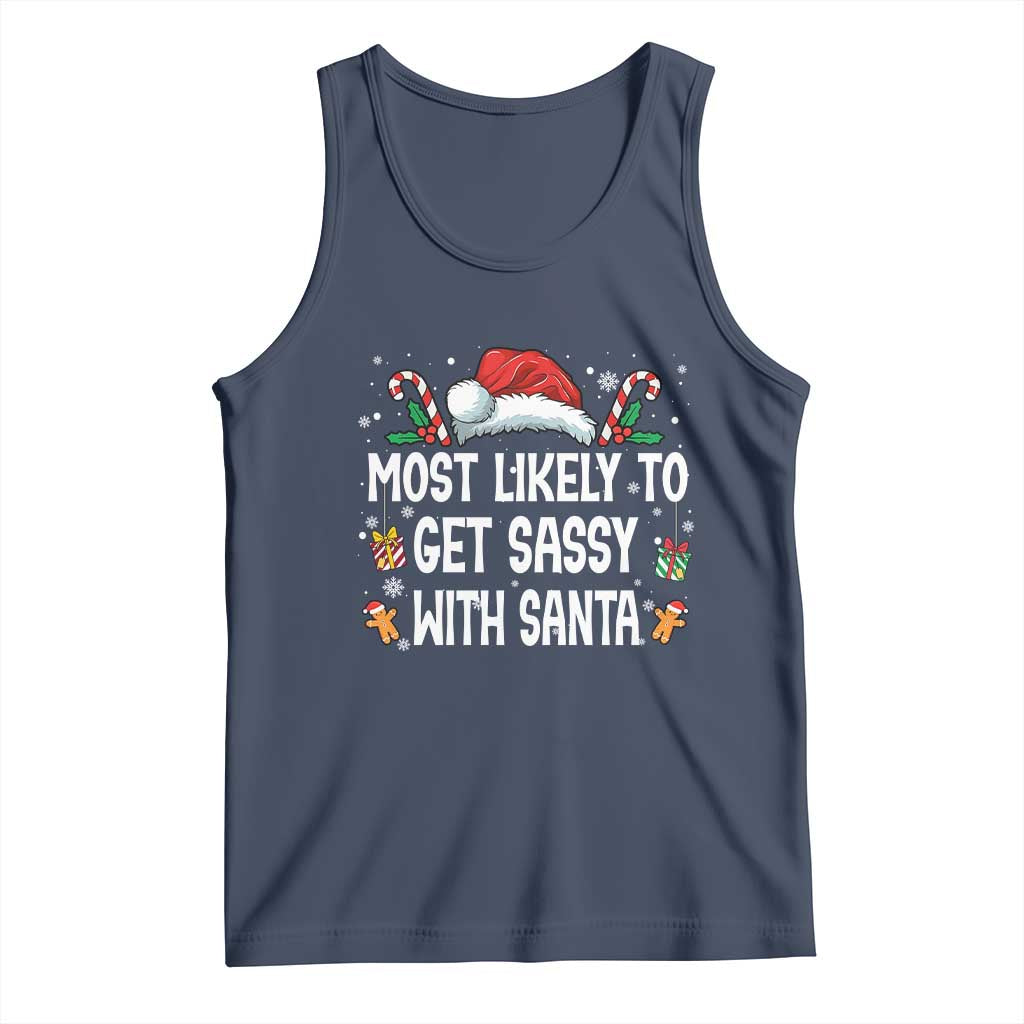 Family Matching Christmas Tank Top Funny Most Likely To Get Sassy With Santa - Wonder Print Shop