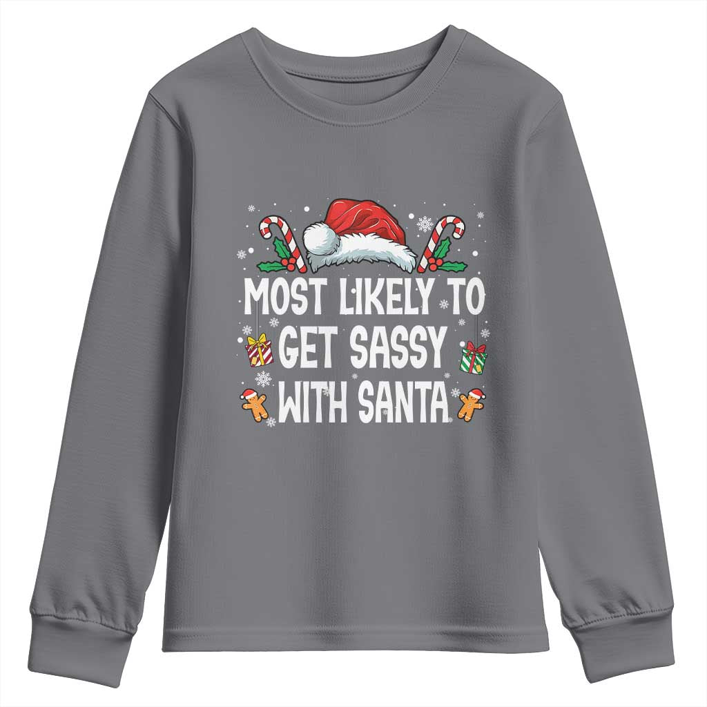 Family Matching Christmas Youth Sweatshirt Funny Most Likely To Get Sassy With Santa - Wonder Print Shop