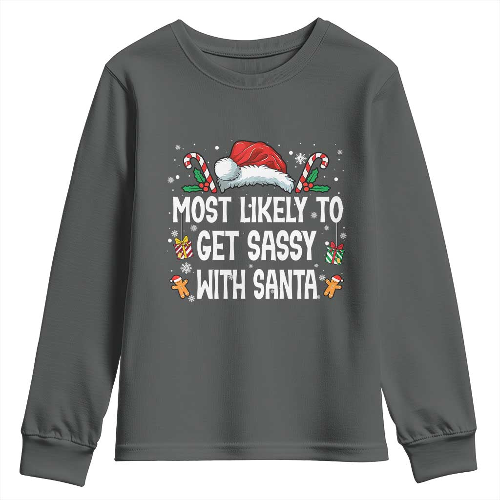 Family Matching Christmas Youth Sweatshirt Funny Most Likely To Get Sassy With Santa - Wonder Print Shop