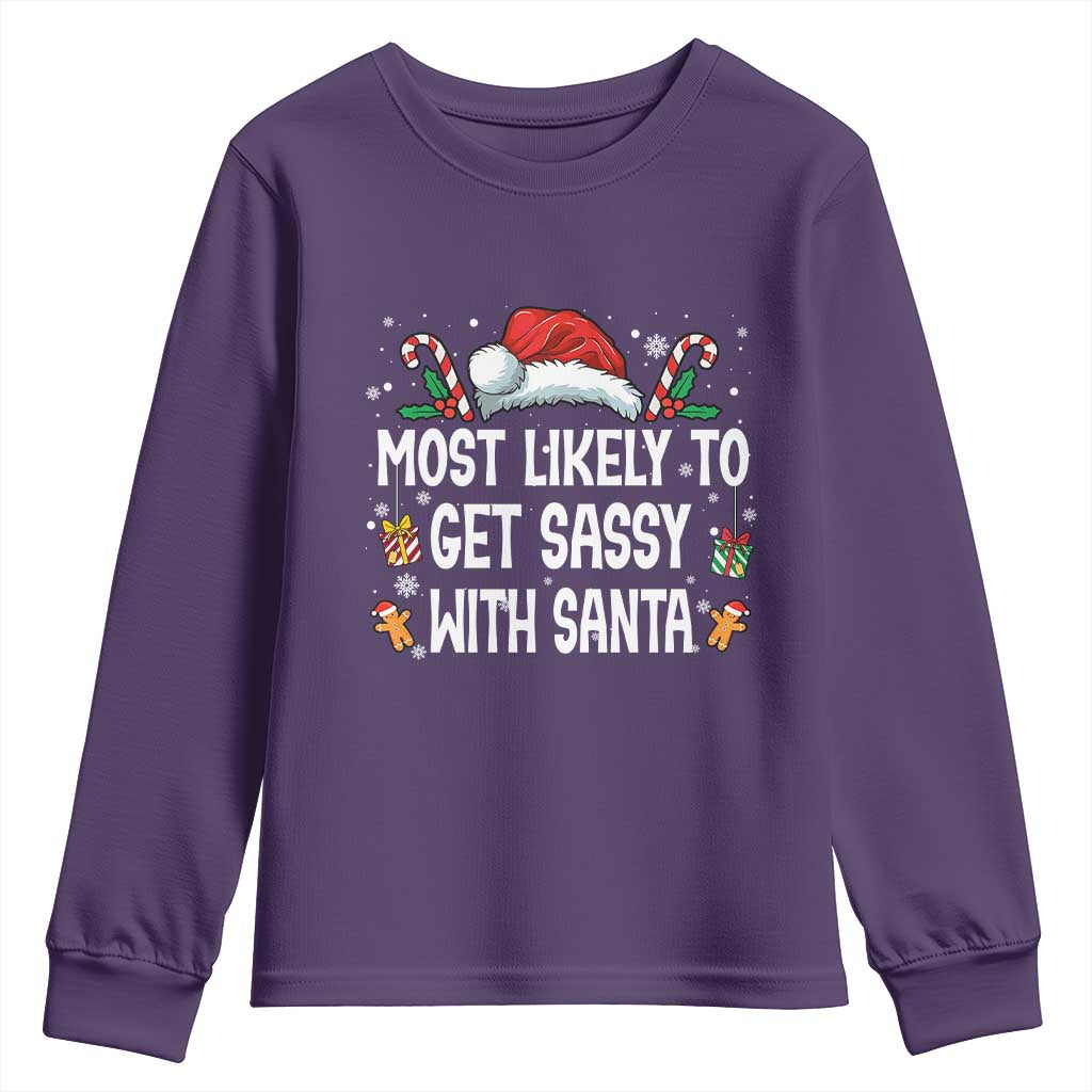Family Matching Christmas Youth Sweatshirt Funny Most Likely To Get Sassy With Santa - Wonder Print Shop
