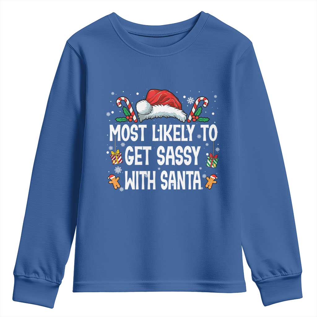 Family Matching Christmas Youth Sweatshirt Funny Most Likely To Get Sassy With Santa - Wonder Print Shop