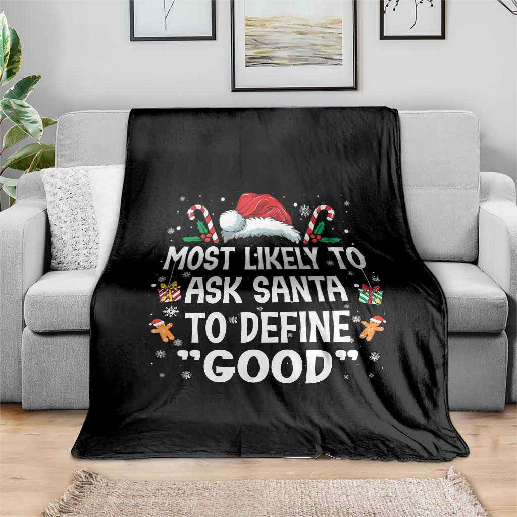 Family Matching Christmas Throw Blanket Most Likely To Ask Santa To Define Good - Wonder Print Shop