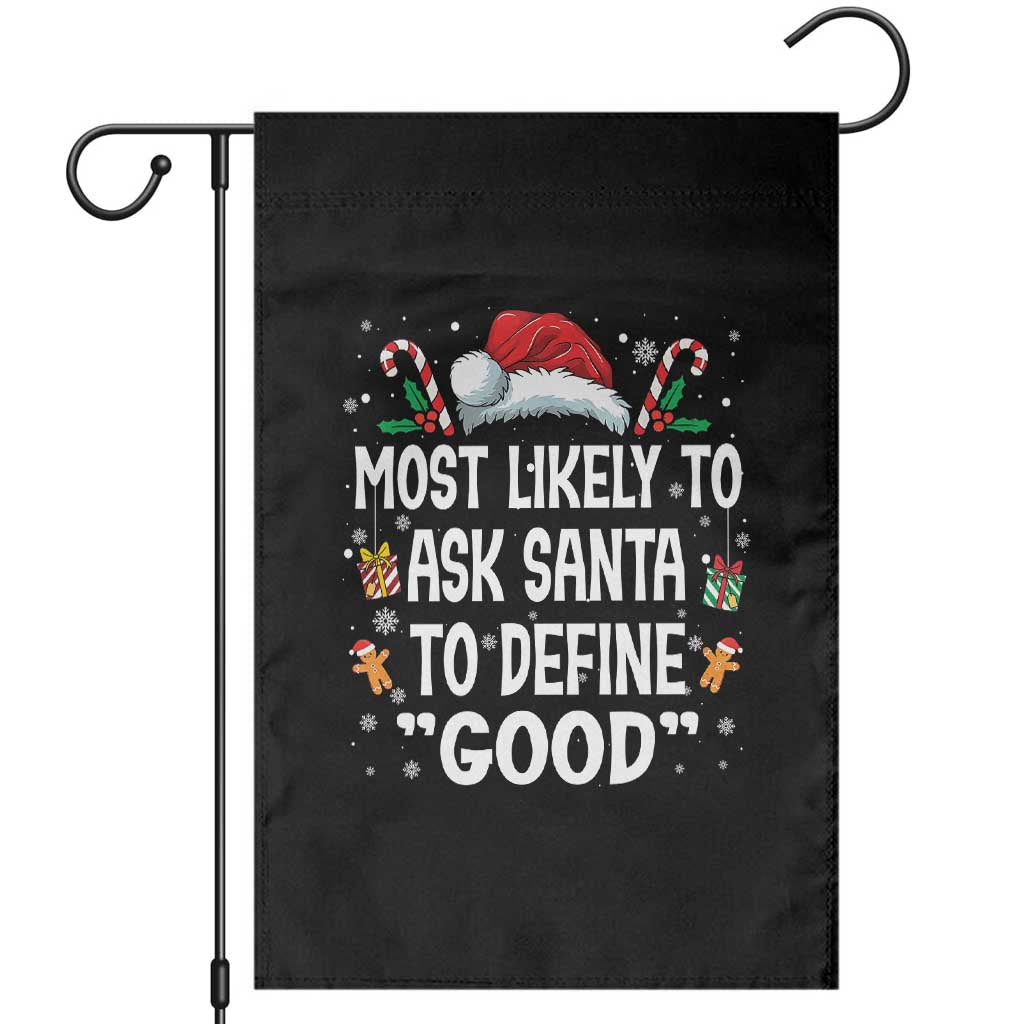 Family Matching Christmas Garden Flag Most Likely To Ask Santa To Define Good - Wonder Print Shop