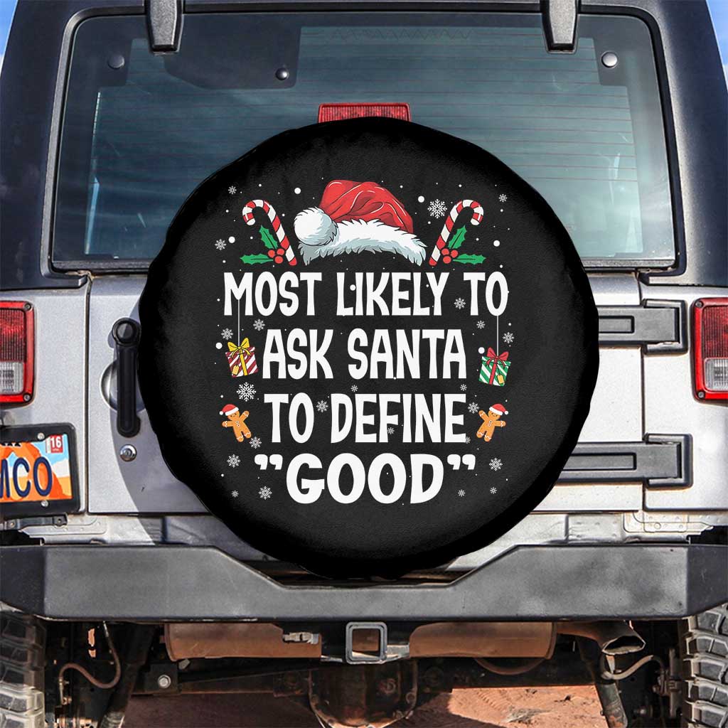 Family Matching Christmas Spare Tire Cover Most Likely To Ask Santa To Define Good - Wonder Print Shop