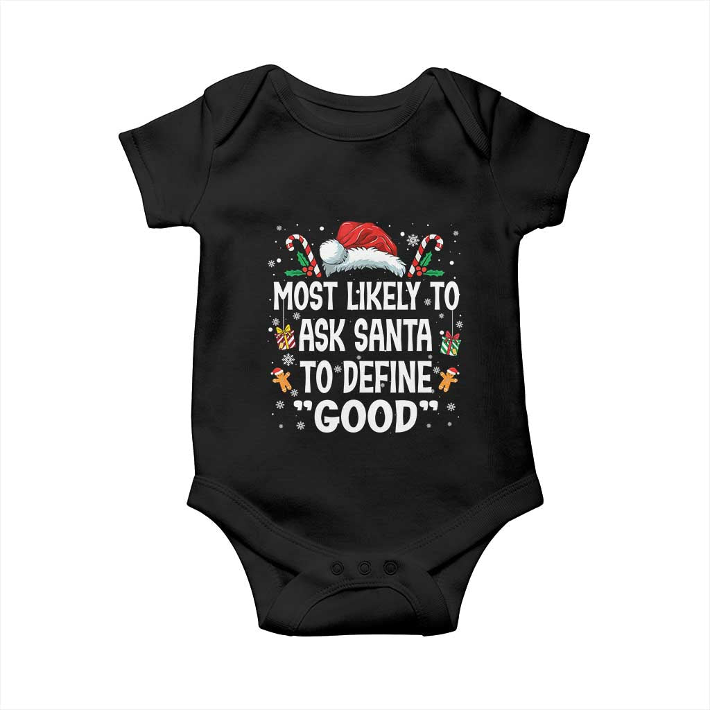 Family Matching Christmas Baby Onesie Most Likely To Ask Santa To Define Good - Wonder Print Shop