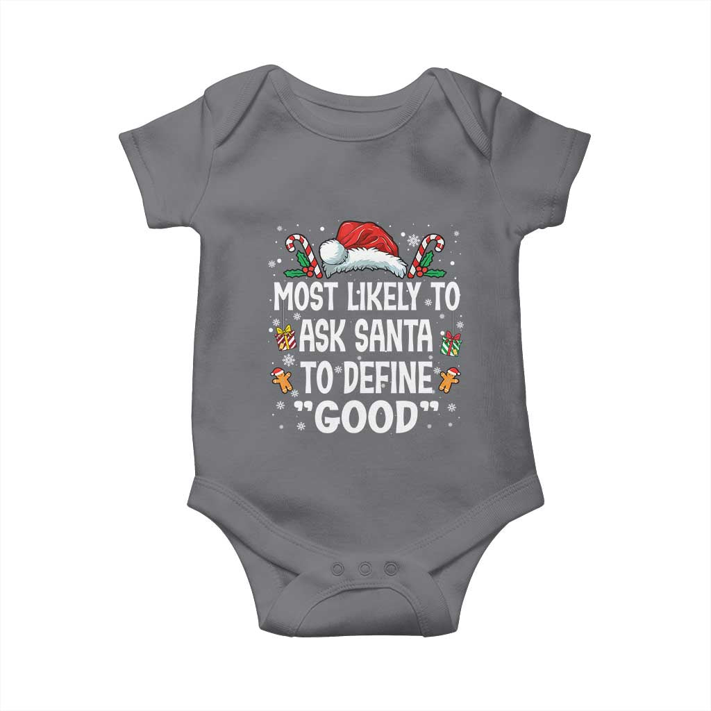 Family Matching Christmas Baby Onesie Most Likely To Ask Santa To Define Good - Wonder Print Shop