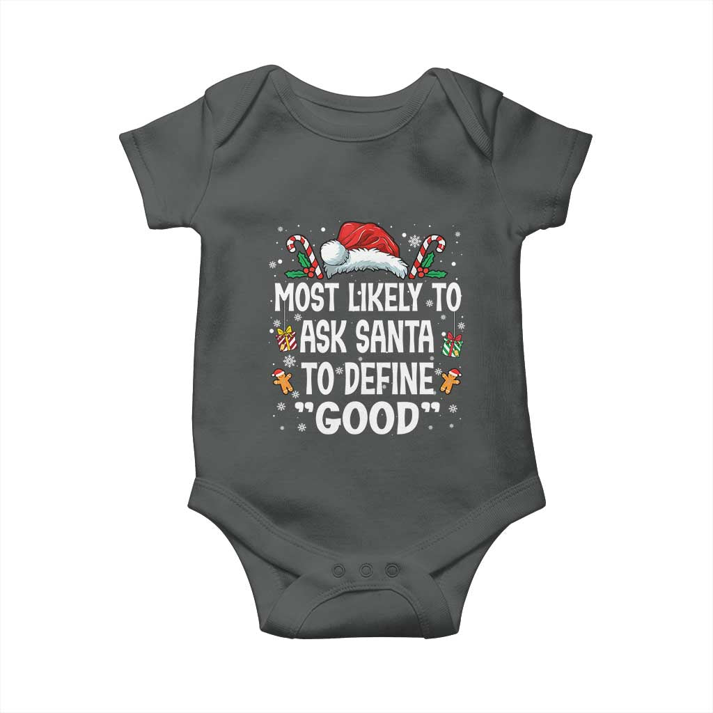 Family Matching Christmas Baby Onesie Most Likely To Ask Santa To Define Good - Wonder Print Shop