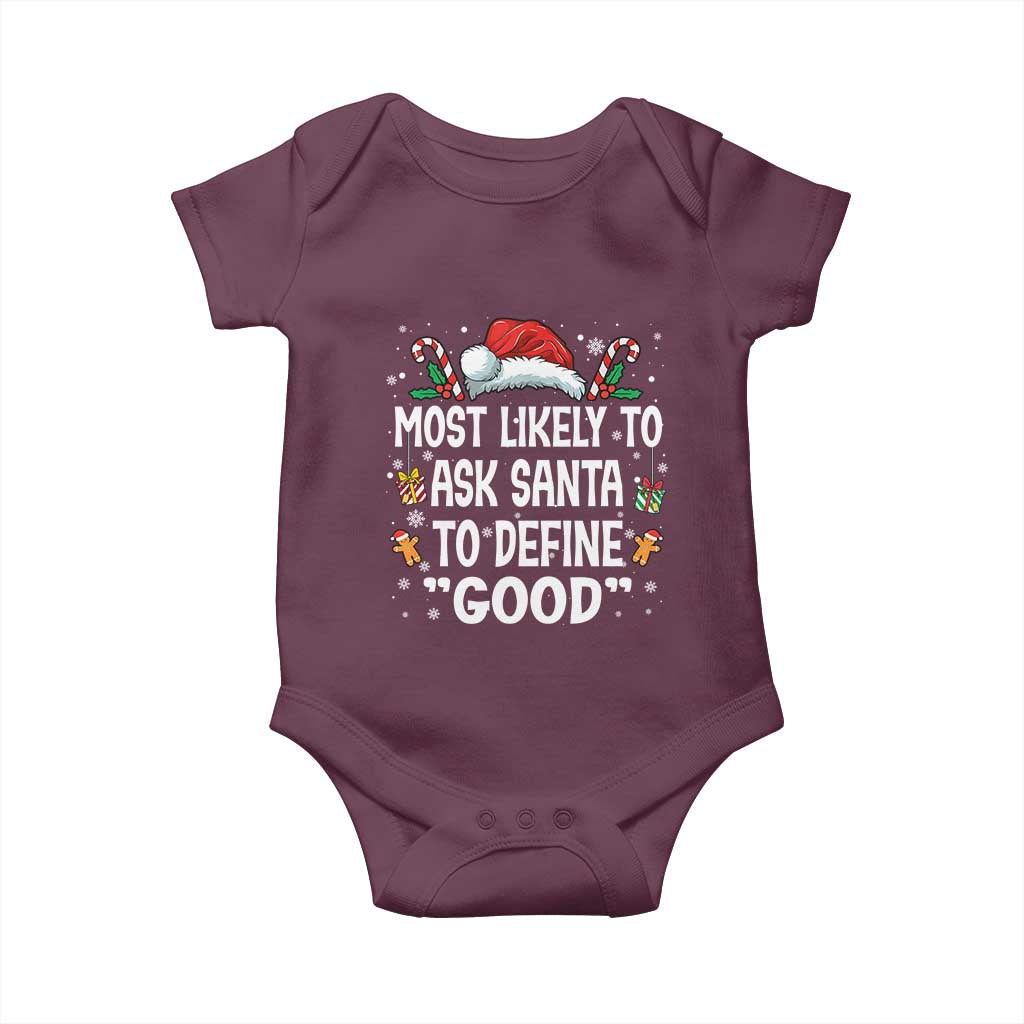 Family Matching Christmas Baby Onesie Most Likely To Ask Santa To Define Good - Wonder Print Shop