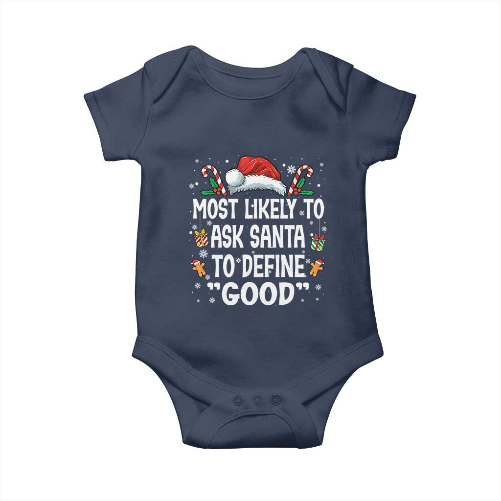 Family Matching Christmas Baby Onesie Most Likely To Ask Santa To Define Good - Wonder Print Shop