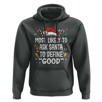 Family Matching Christmas Hoodie Most Likely To Ask Santa To Define Good - Wonder Print Shop