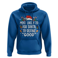 Family Matching Christmas Hoodie Most Likely To Ask Santa To Define Good - Wonder Print Shop