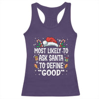 Family Matching Christmas Racerback Tank Top Most Likely To Ask Santa To Define Good - Wonder Print Shop