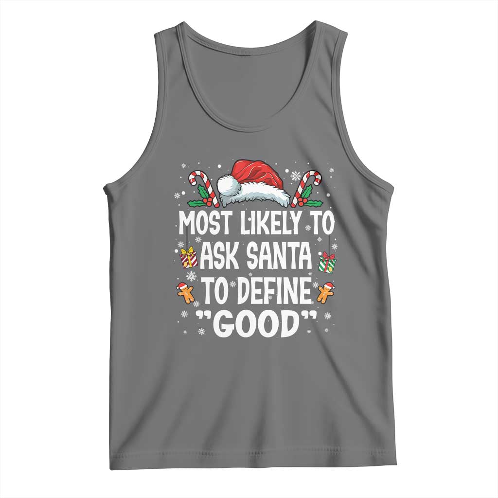 Family Matching Christmas Tank Top Most Likely To Ask Santa To Define Good - Wonder Print Shop