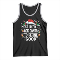 Family Matching Christmas Tank Top Most Likely To Ask Santa To Define Good - Wonder Print Shop
