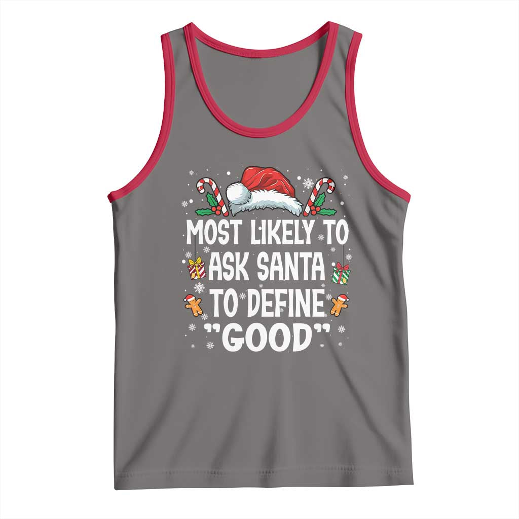 Family Matching Christmas Tank Top Most Likely To Ask Santa To Define Good - Wonder Print Shop