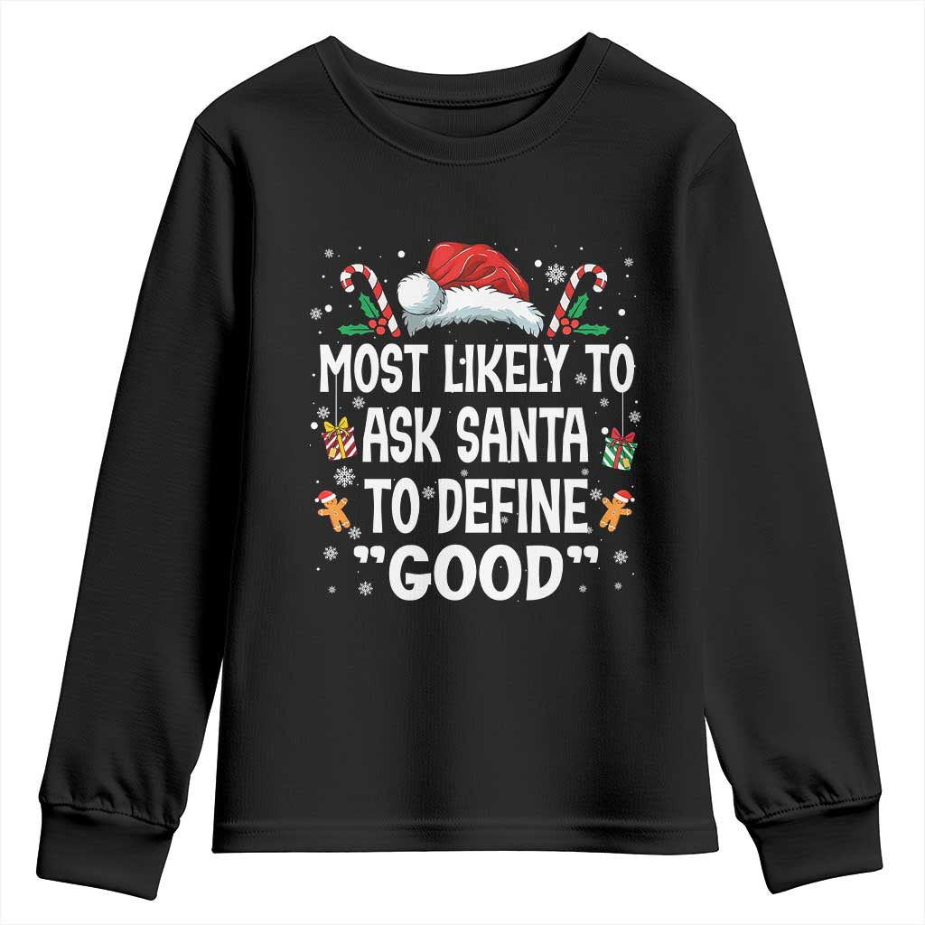 Family Matching Christmas Youth Sweatshirt Most Likely To Ask Santa To Define Good - Wonder Print Shop
