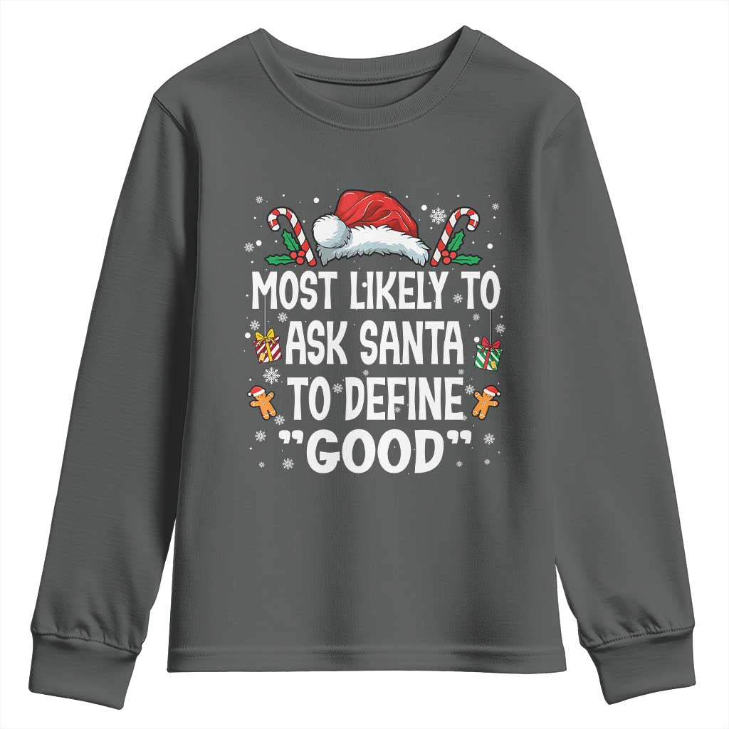 Family Matching Christmas Youth Sweatshirt Most Likely To Ask Santa To Define Good - Wonder Print Shop