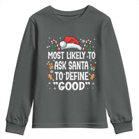 Family Matching Christmas Youth Sweatshirt Most Likely To Ask Santa To Define Good - Wonder Print Shop