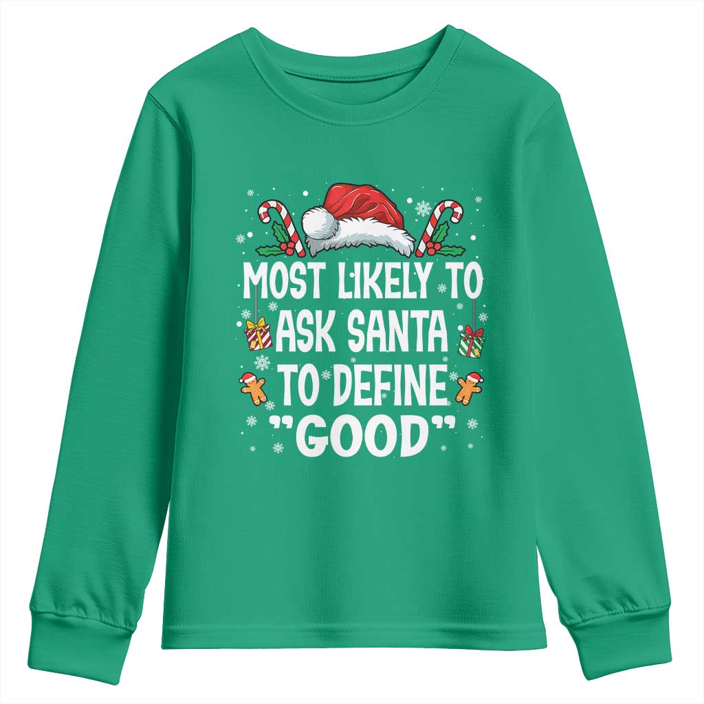 Family Matching Christmas Youth Sweatshirt Most Likely To Ask Santa To Define Good - Wonder Print Shop