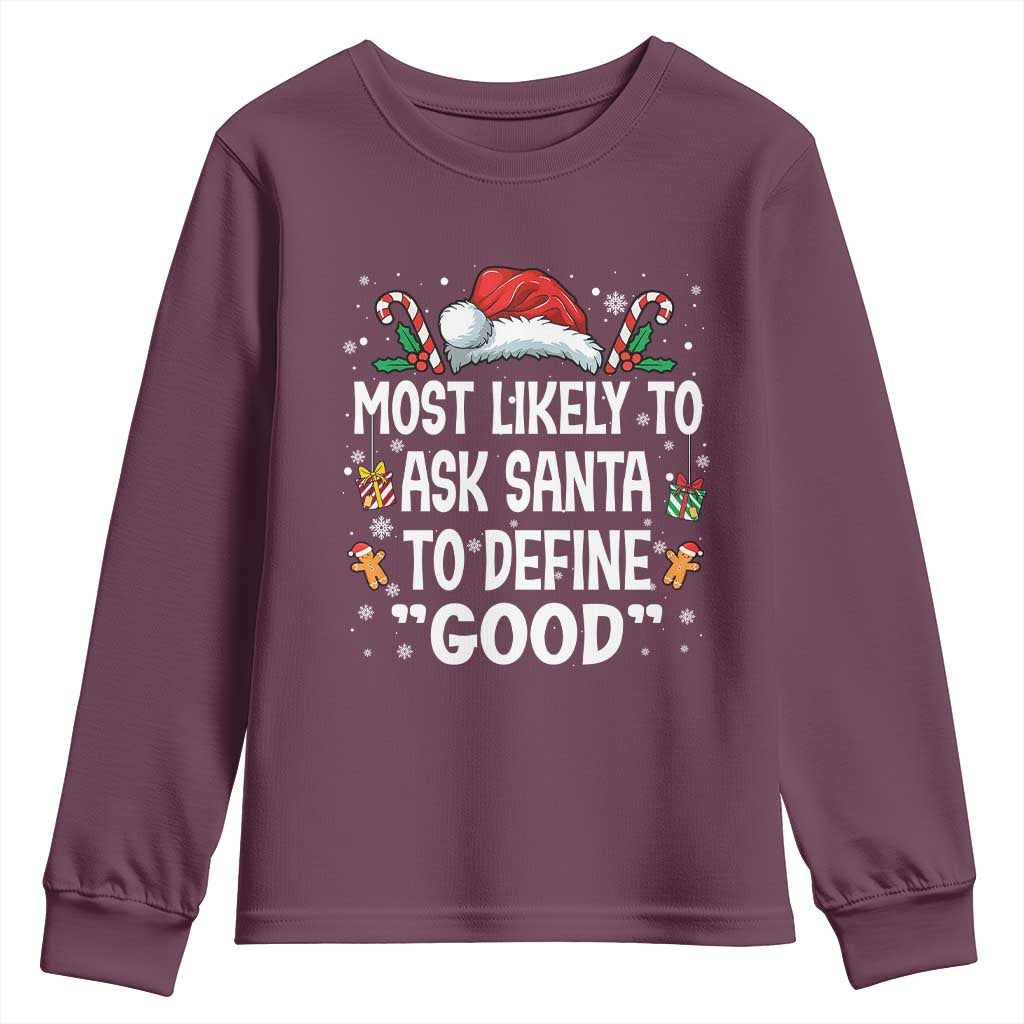 Family Matching Christmas Youth Sweatshirt Most Likely To Ask Santa To Define Good - Wonder Print Shop