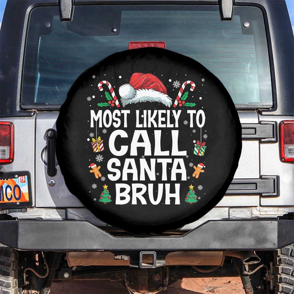 Family Matching Christmas Spare Tire Cover Most Likely to Call Santa Bruh - Wonder Print Shop