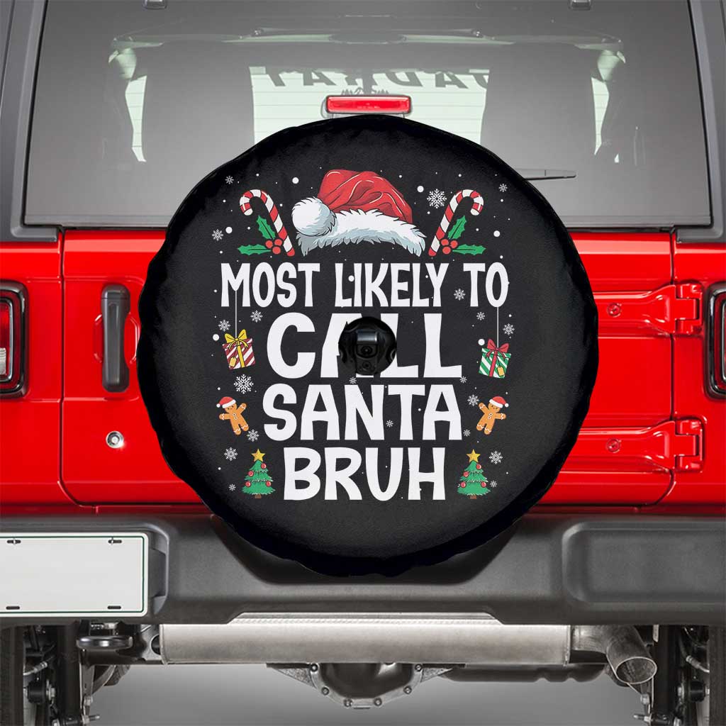 Family Matching Christmas Spare Tire Cover Most Likely to Call Santa Bruh - Wonder Print Shop